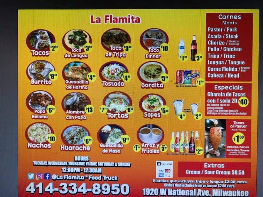 Tacos la flamita Milwaukee wi | restaurant | 1920 W National Ave, Milwaukee, WI 53204, USA | 4143348950 OR +1 414-334-8950