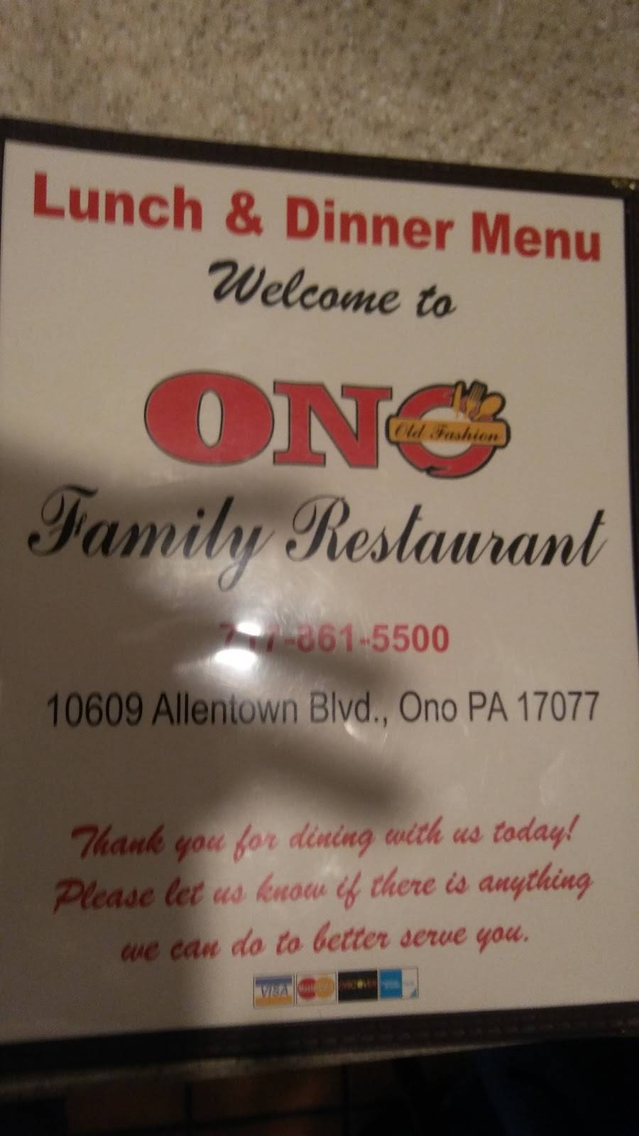 Ono Family Restaurant | restaurant | 10609 Allentown Blvd, Ono, PA 17077, USA | 7178615500 OR +1 717-861-5500