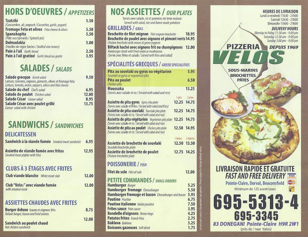 Velos Pizzeria Brochetterie | restaurant | 83 Avenue Donegani, Pointe-Claire, QC H9R 2W1, Canada | 5146955313 OR +1 514-695-5313