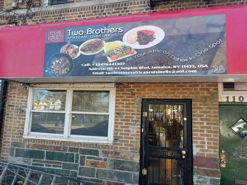 Two Brothers African Cuisine. | restaurant | 110-44 Sutphin Blvd, Jamaica, NY 11435, USA | 3476441307 OR +1 347-644-1307