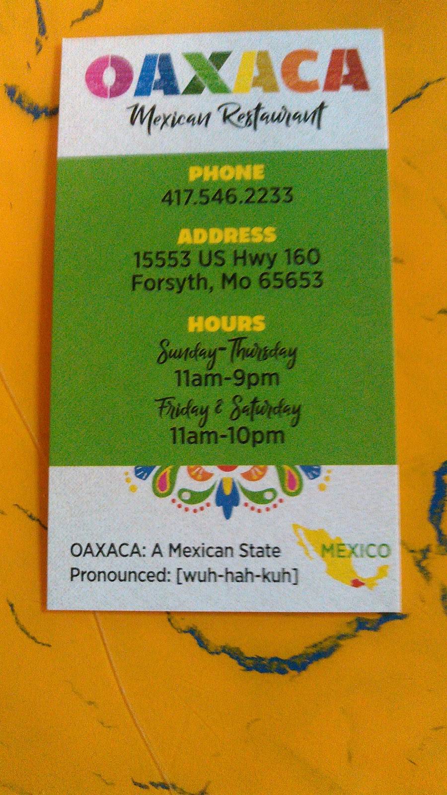 Oaxaca Mexican Restaurant | restaurant | 15920 US-160, Forsyth, MO 65653, USA | 4175462233 OR +1 417-546-2233