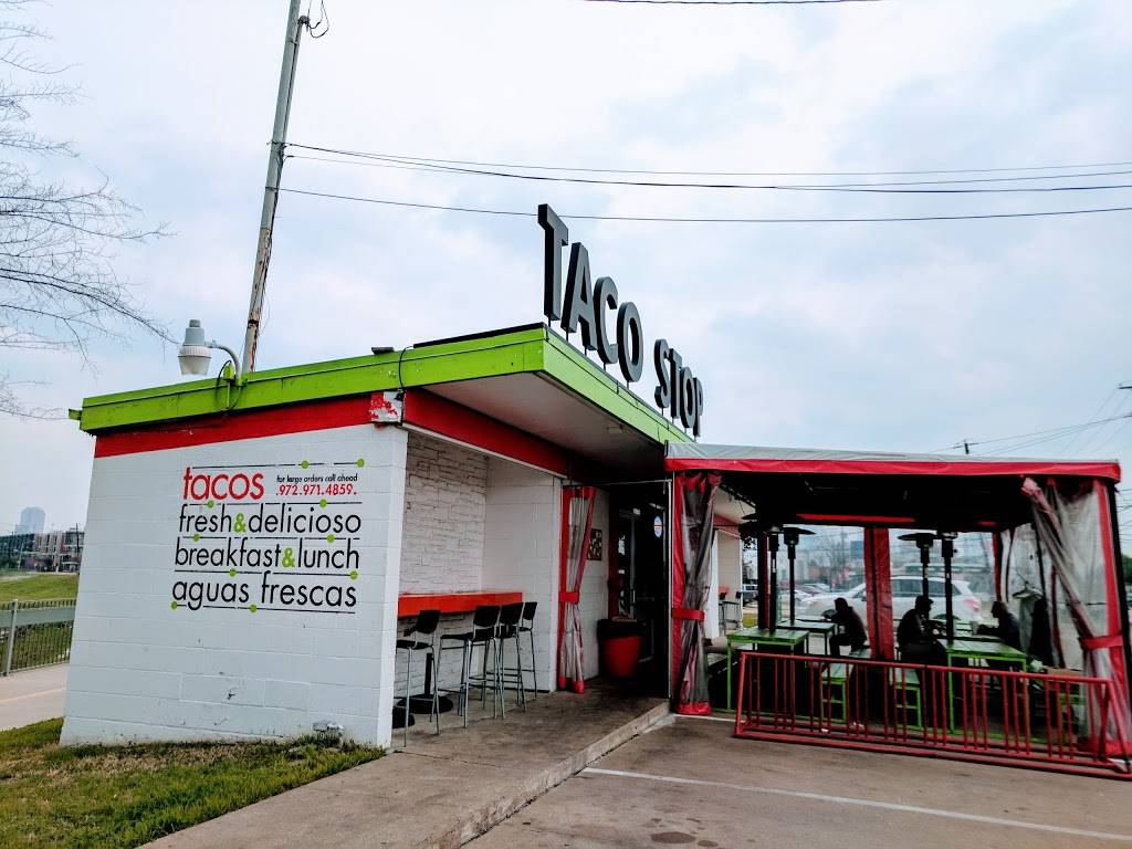 Taco Stop | restaurant | 1900 Irving Blvd, Dallas, TX 75207, USA | 9729714859 OR +1 972-971-4859
