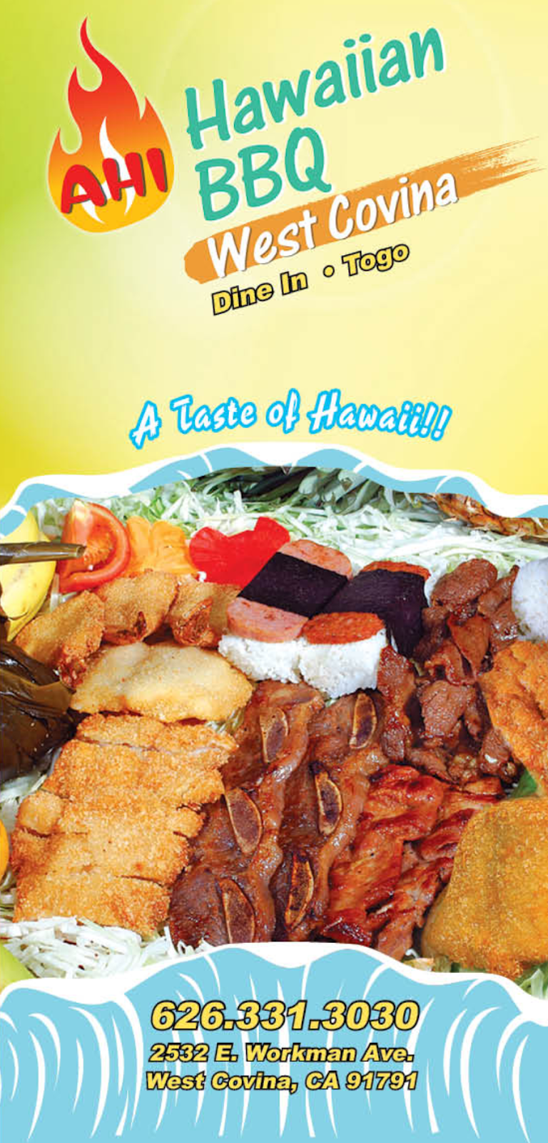 AHI Hawaiian BBQ | restaurant | 2532 E Workman Ave, West Covina, CA 91791, USA | 6263313030 OR +1 626-331-3030