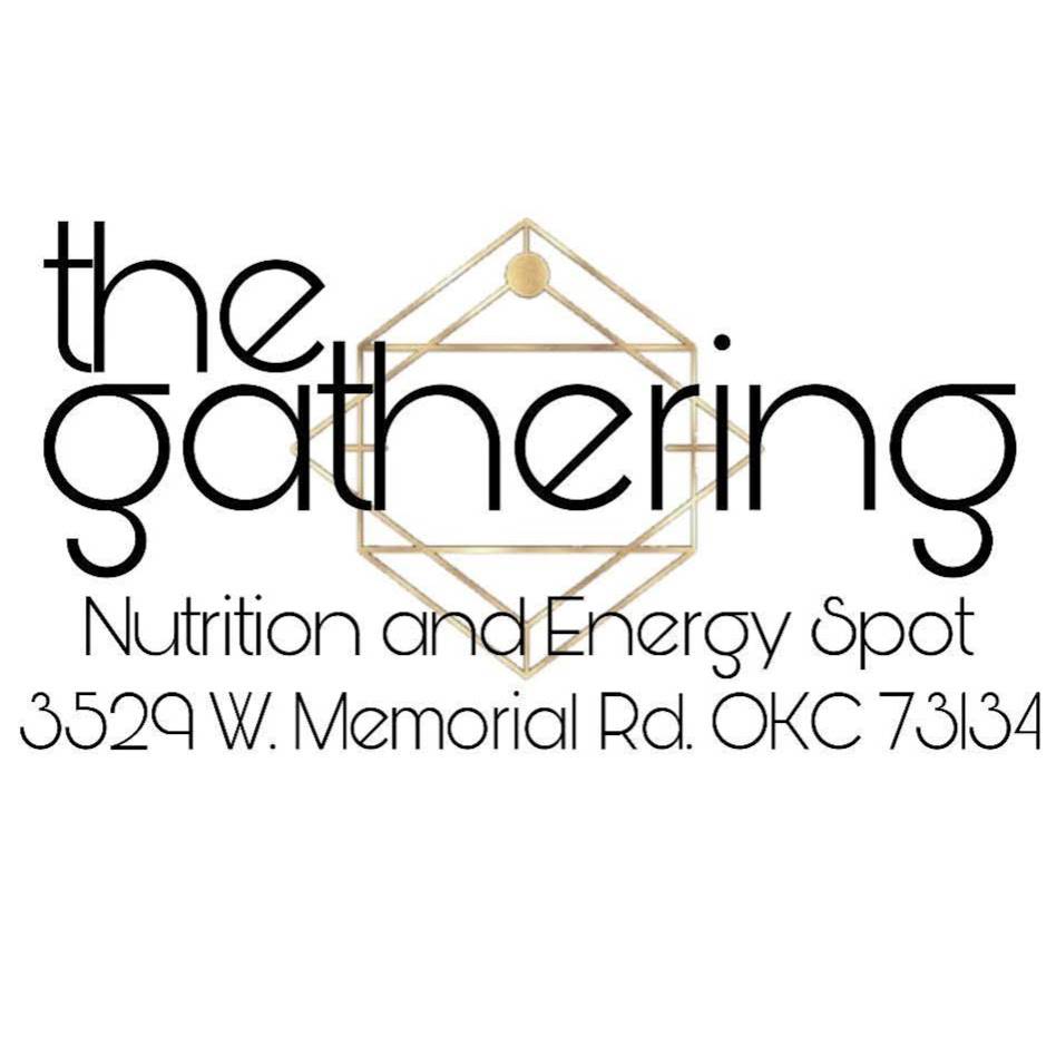 The Gathering Nutrition and Energy Spot | restaurant | 3529 W Memorial Rd, Oklahoma City, OK 73134, USA | 4052067012 OR +1 405-206-7012