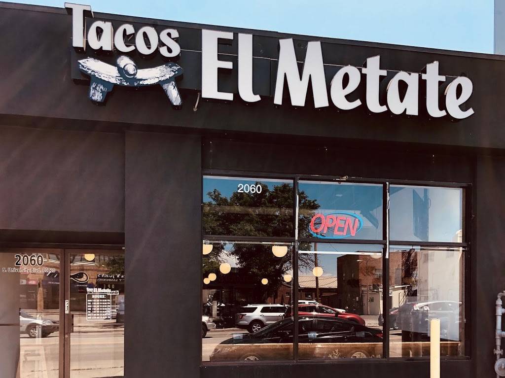 Tacos El Metate | restaurant | 2060 S University Blvd, Denver, CO 80210, USA | 7205109954 OR +1 720-510-9954