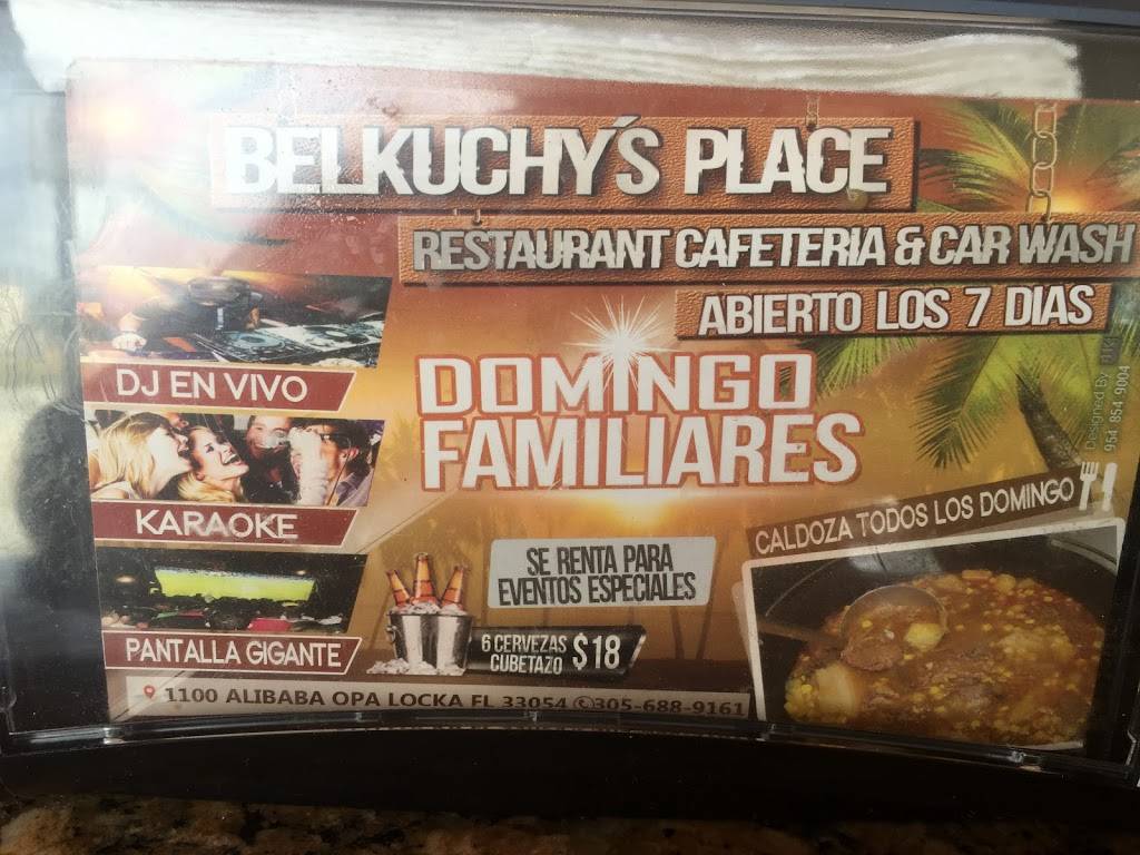 Belkuchy’s Place Restaurant , Cafeteria & Hand Car Wash | restaurant | 1100 Ali Baba Ave, Opa-locka, FL 33054, USA | 3056889161 OR +1 305-688-9161