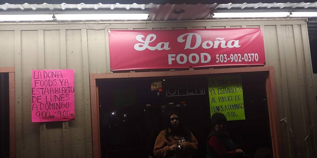 La doña food | restaurant | 975 N Pacific Hwy, Woodburn, OR 97071, USA | 5039020370 OR +1 503-902-0370