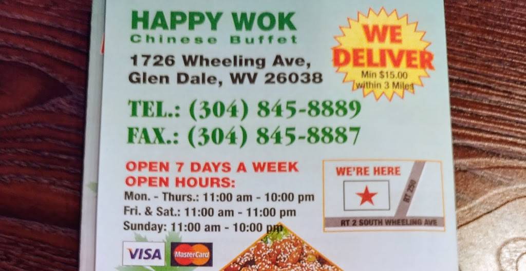 Happy Wok | restaurant | 1726 Wheeling Ave, Glen Dale, WV 26038, USA | 3048458889 OR +1 304-845-8889