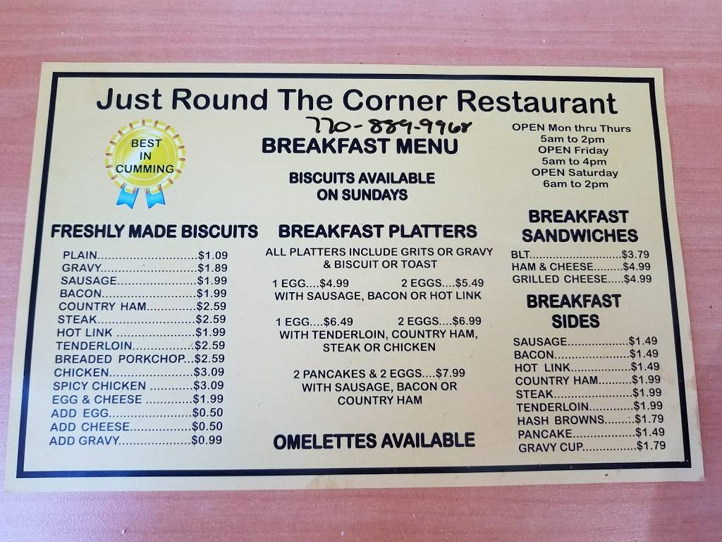 Just Round the Corner Restaurant | restaurant | 1620 Buford Dam Rd, Cumming, GA 30041, USA | 7708899968 OR +1 770-889-9968