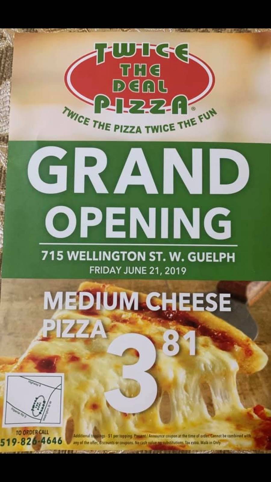 Twice The Deal Pizza | restaurant | 715 Wellington St W, Guelph, ON N1H 8L8, Canada | 5198264646 OR +1 519-826-4646