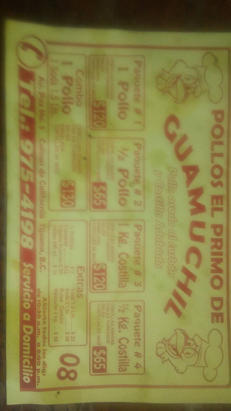 Pollos el Primo de Guamuchil | restaurant | La Paz 3A, Colinas Debaja California, 22647 Tijuana, B.C., Mexico | 016649754198 OR +52 664 975 4198