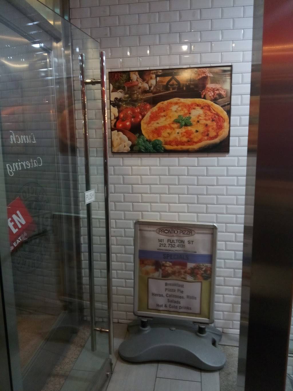 Pronto Pizza | restaurant | 141 Fulton St, New York, NY 10038, USA | 2127324131 OR +1 212-732-4131