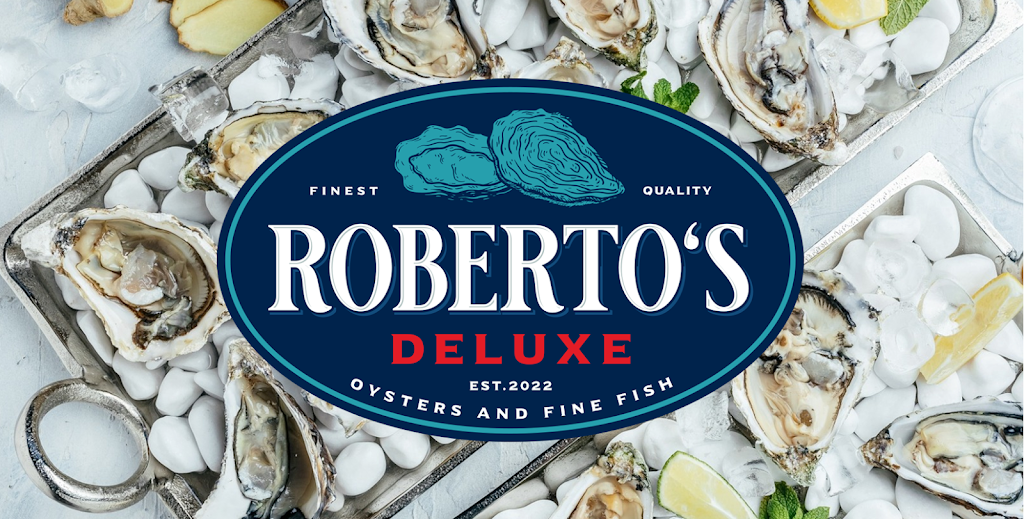 Robertos Deluxe Oysters and Fine Fish | restaurant | 8212 Main St Suite 1102, Woodstock, GA 30188, USA | 7703959592 OR +1 770-395-9592