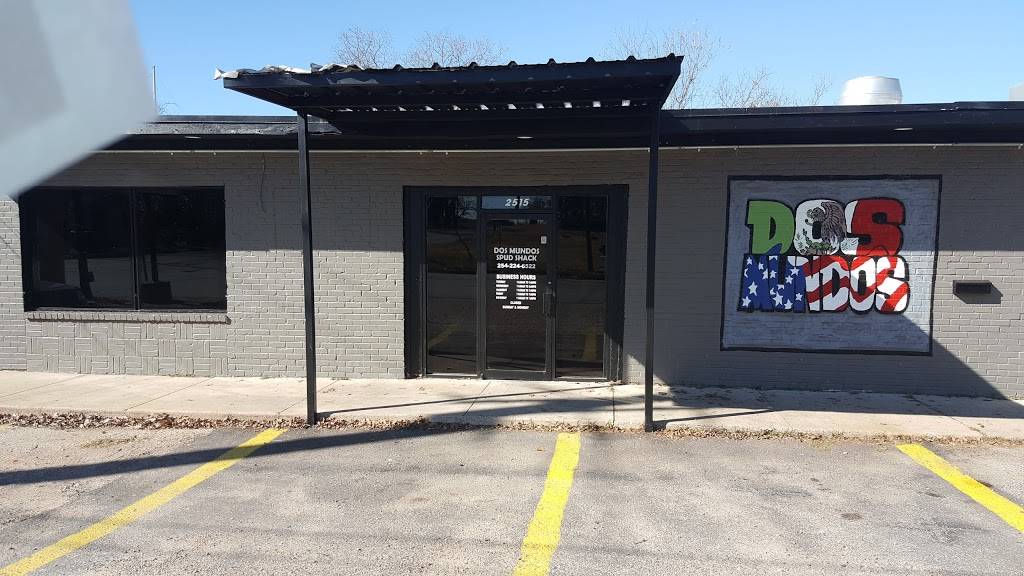 Dos Mundos Spud Shack | restaurant | 2515 Clay Ave, Waco, TX 76706, USA | 2542246522 OR +1 254-224-6522