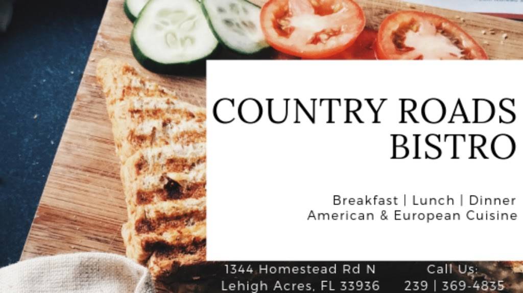 Country Roads Bistro | restaurant | 1344 Homestead Rd N, Lehigh Acres, FL 33936, USA | 2393694835 OR +1 239-369-4835