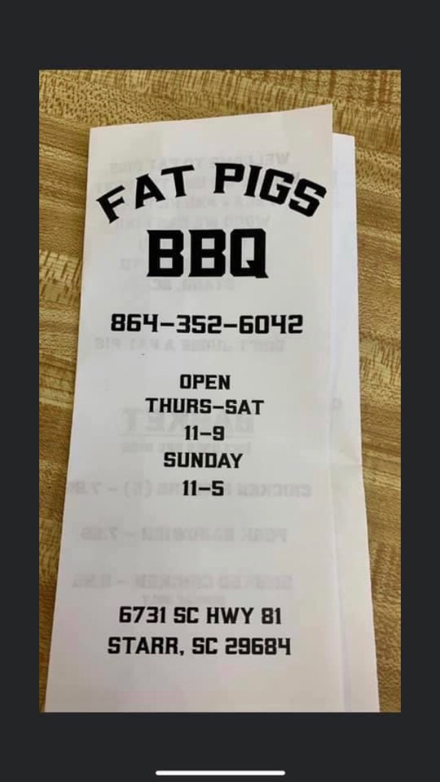 Fat pigs BBQ | restaurant | 6731 SC-81, Starr, SC 29684, USA | 8643526042 OR +1 864-352-6042