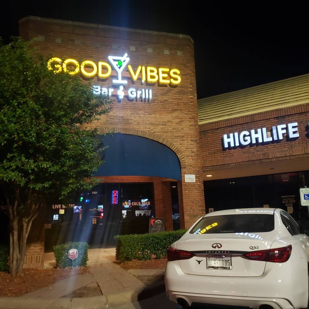 Good Vibes Bar ? Grill | restaurant | 2121 Buckingham Rd, Richardson, TX 75081, USA | 9727077797 OR +1 972-707-7797