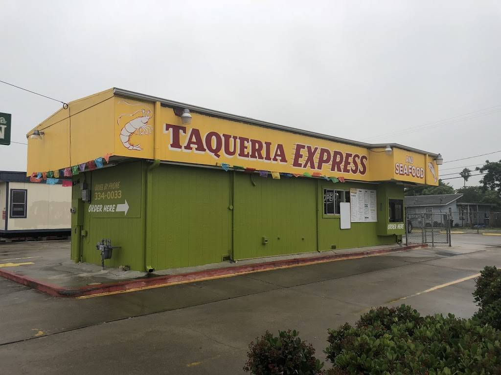Taqueria exprés and seafood | restaurant | 4346 Ayers St, Corpus Christi, TX 78415, USA | 3613340033 OR +1 361-334-0033