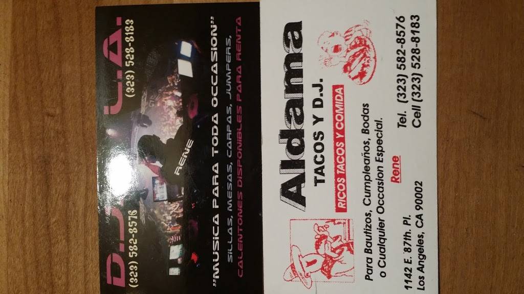 Aldama Tacos and DJ | restaurant | 1142 E 87th Pl, Los Angeles, CA 90002, USA | 3235288183 OR +1 323-528-8183