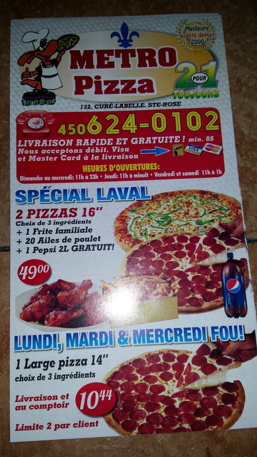 Métro Pizza | restaurant | 132 Boulevard Curé-Labelle, Sainte-Rose, QC H7L 2Z4, Canada | 4506240102 OR +1 450-624-0102