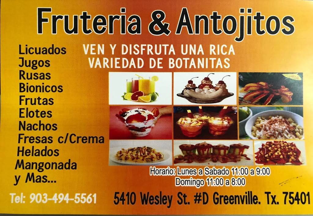Fruteria & Antojitos | meal takeaway | 5410 Wesley St ste d, Greenville, TX 75402, USA | 9034945561 OR +1 903-494-5561