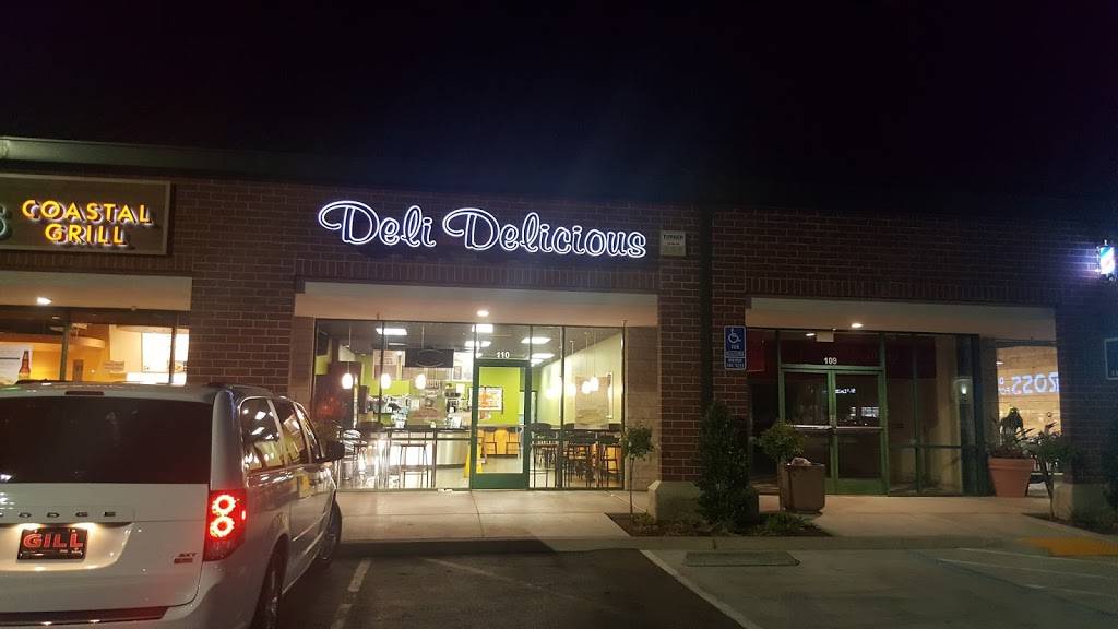 Deli Delicious | restaurant | 950 Herndon Ave #110, Clovis, CA 93612, USA | 5593253354 OR +1 559-325-3354