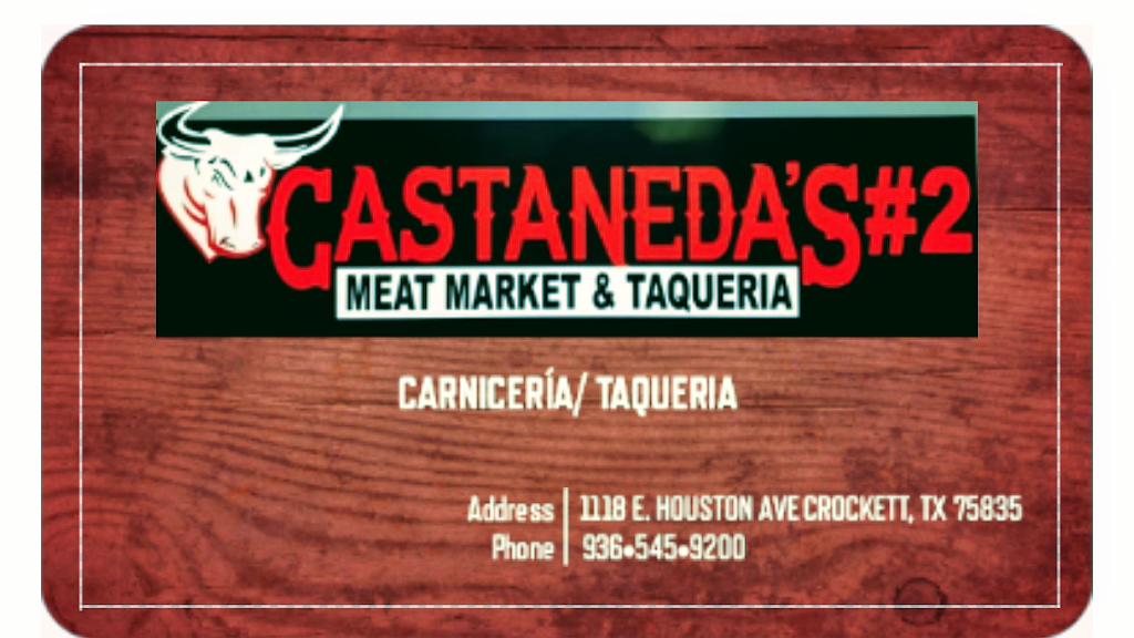 Castañedas Meat Market #2 | restaurant | 1118 E Houston Ave, Crockett, TX 75835, USA | 9365459200 OR +1 936-545-9200