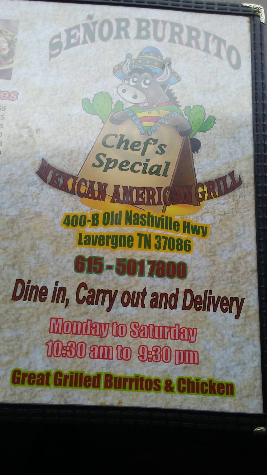 Señor Burrito | restaurant | 400 Old Nashville Hwy B, La Vergne, TN 37086, USA | 6155017800 OR +1 615-501-7800