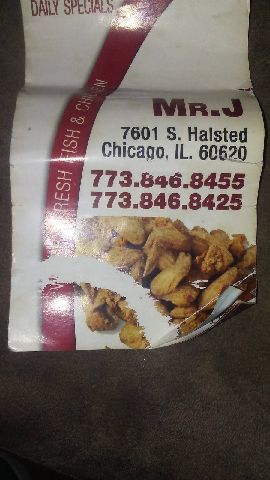 Mr J Fish & Chicken | restaurant | 7601 S Halsted St, Chicago, IL 60620, USA | 7738468455 OR +1 773-846-8455