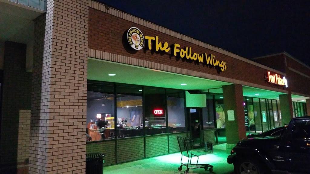 The Follow Wings | restaurant | 2150 N Josey Ln #322, Carrollton, TX 75006, USA | 2149409788 OR +1 214-940-9788