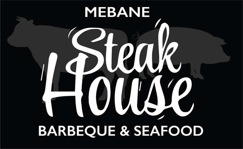 Mebane Steakhouse BBQ and Seafood | restaurant | 401 E Center St, Mebane, NC 27302, USA | 9195633721 OR +1 919-563-3721