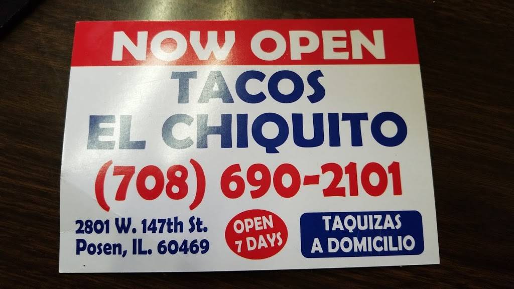 Tacos el Chiquito | restaurant | 2801 147th St, Posen, IL 60469, USA | 7086902101 OR +1 708-690-2101