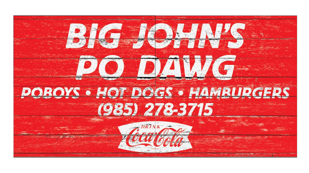Big Johns Po Dawg | restaurant | 4829 LA-1, Raceland, LA 70394, USA | 9852783715 OR +1 985-278-3715