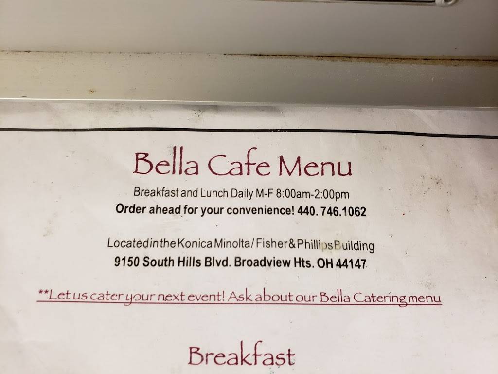 Bella Cafe | restaurant | 9150 S Hills Blvd, Cleveland, OH 44147, USA | 4407461062 OR +1 440-746-1062