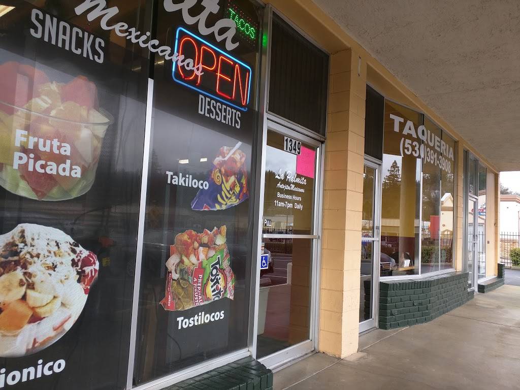 La Palmita Taqueria | restaurant | 1349 Broadway, Placerville, CA 95667, USA | 5303913908 OR +1 530-391-3908