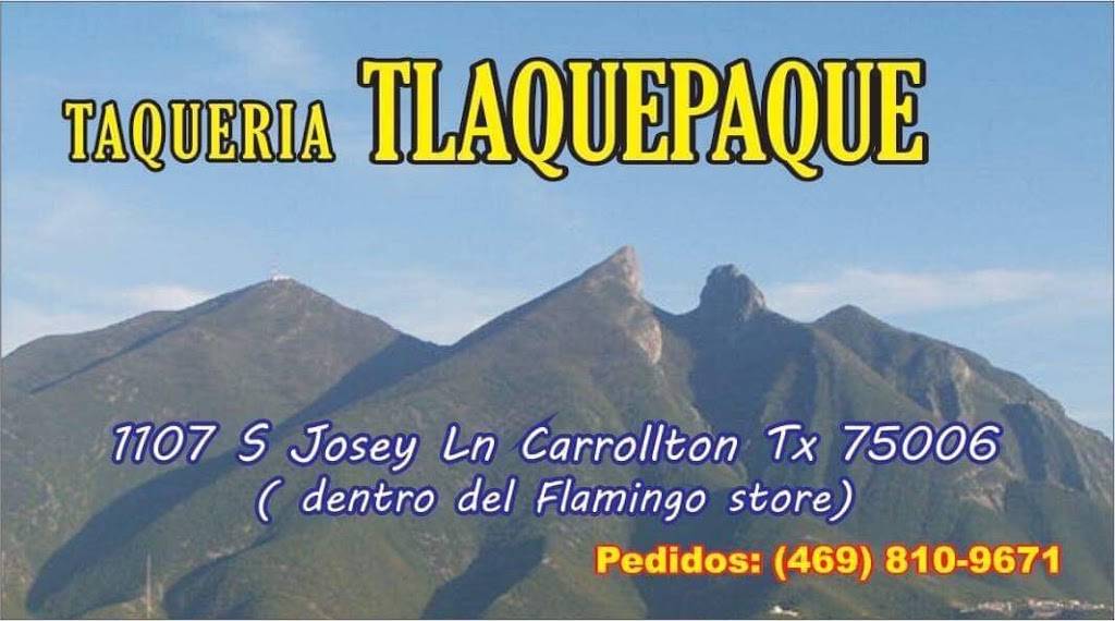 Taqueria tlaquepaque Carrollton | restaurant | 1107 S Josey Ln, Carrollton, TX 75006, USA | 4698109671 OR +1 469-810-9671