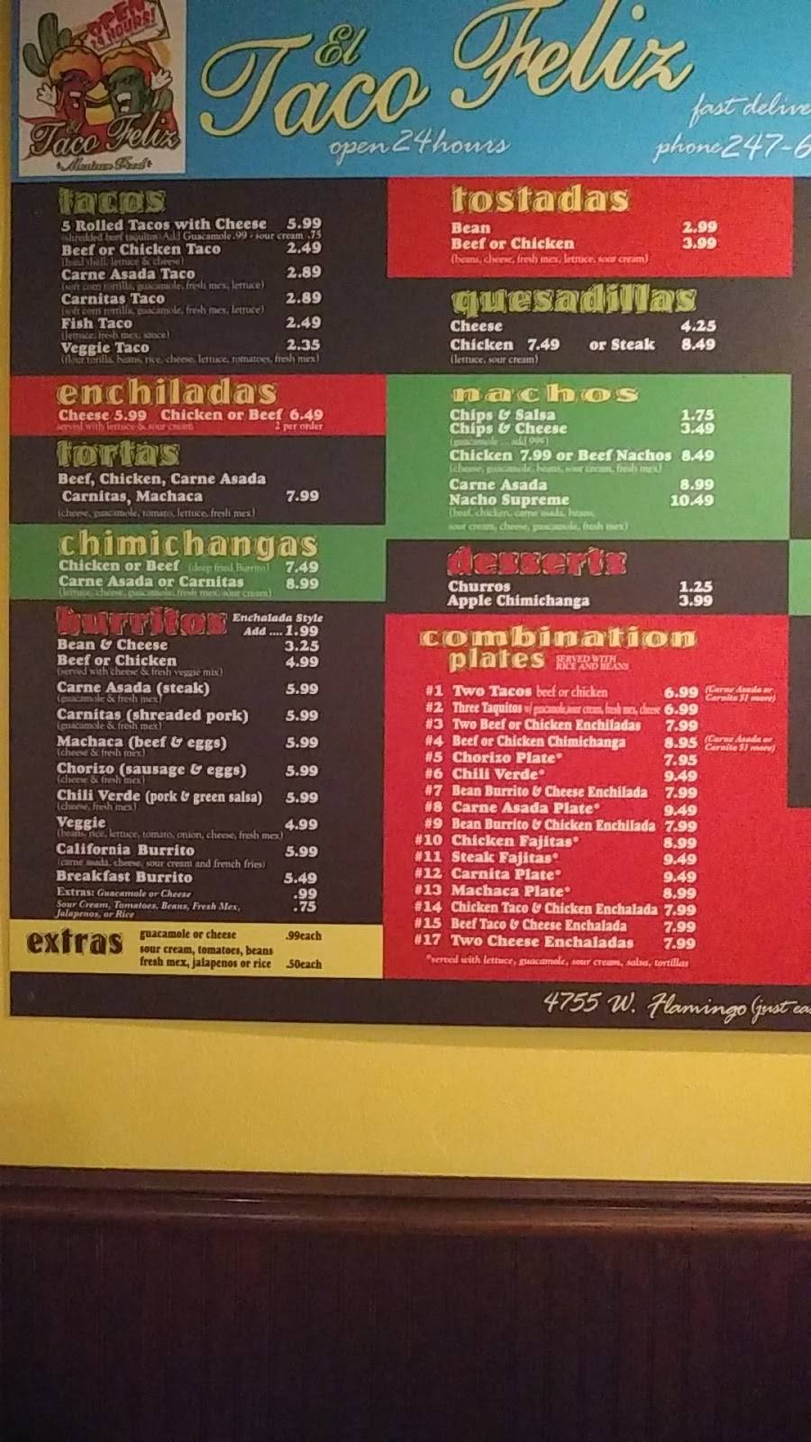 El Taco Feliz | restaurant | 4755 W Flamingo Rd, Las Vegas, NV 89103, USA | 7022476633 OR +1 702-247-6633