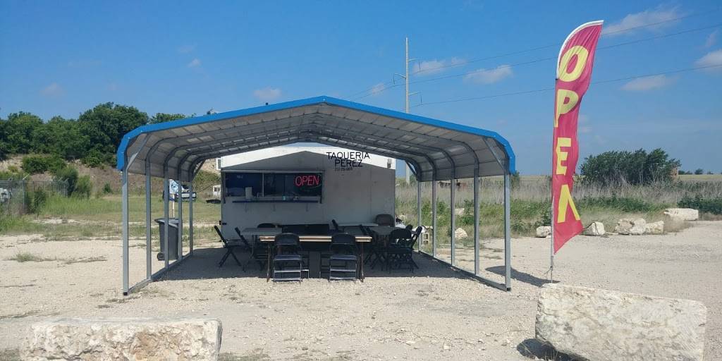 Taqueria Perez | restaurant | 100 Co Rd. 237 P.O BOX 511, Jarrell, TX 76537, USA | 7372156815 OR +1 737-215-6815