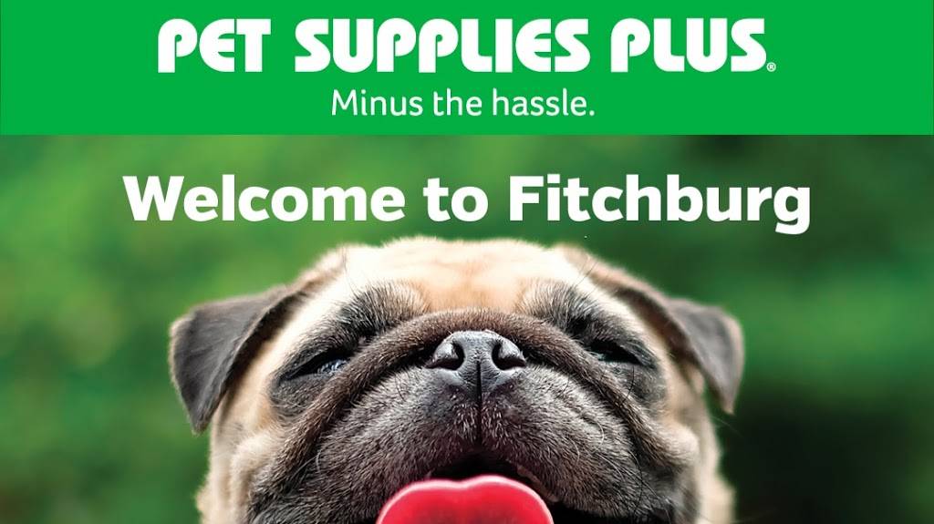 Pet Supplies Plus Fitchburg | restaurant | 2928 Hardrock Rd, Fitchburg, WI 53719, USA | 6084165767 OR +1 608-416-5767