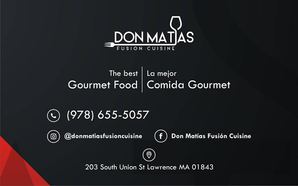 Don Matias Fusion Cuisine | restaurant | 203 S Union St, Lawrence, MA 01843, USA | 9783979704 OR +1 978-397-9704