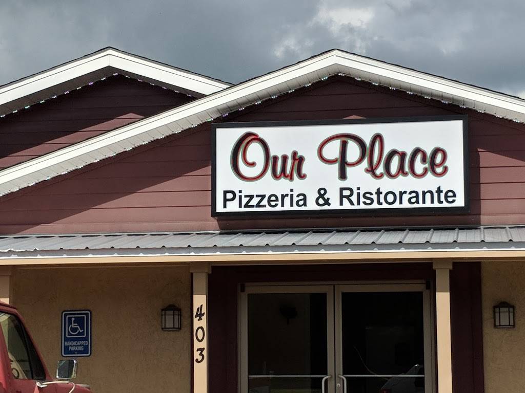 Our Place Pizzeria​ and Ristorante | restaurant | 403 SW Suwannee Ave, Branford, FL 32008, USA | 3869350103 OR +1 386-935-0103