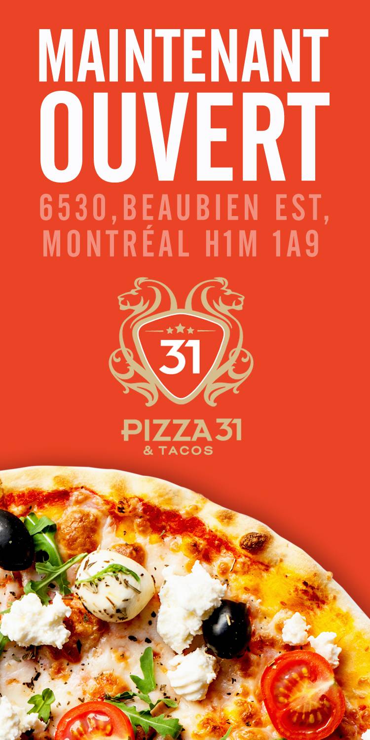 Pizza 31 | restaurant | 6530 Rue Beaubien E, Montréal, QC H1M 1A9, Canada | 5143600431 OR +1 514-360-0431