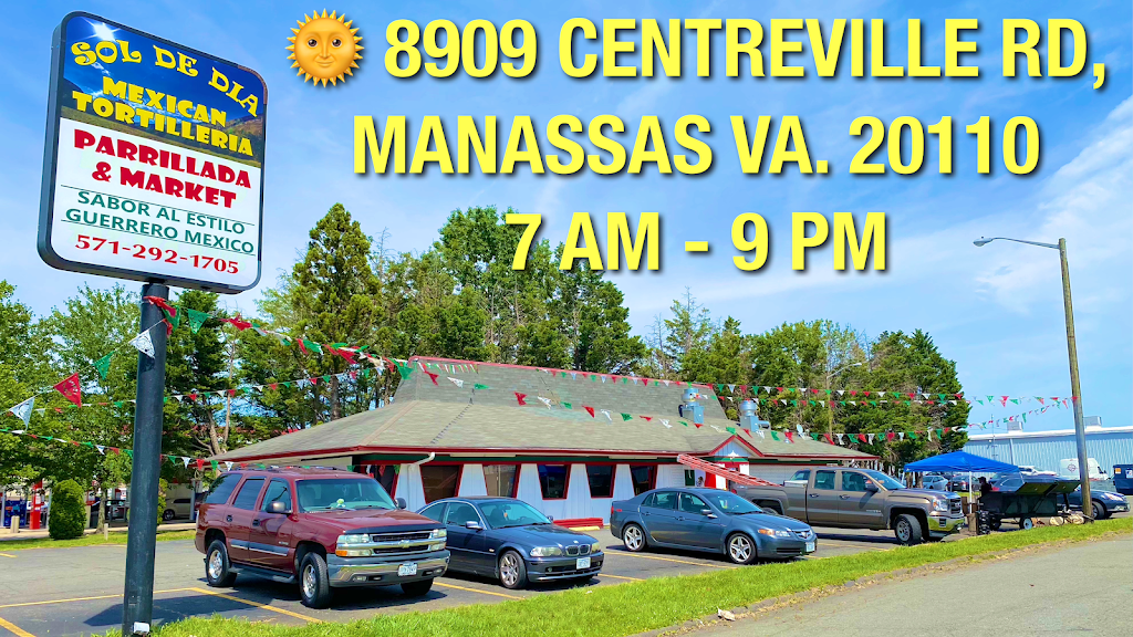 SOL DE DIA - TORTILLERIA | restaurant | Historic District, 8909 Centreville Rd, Manassas, VA 20110, USA | 5712921705 OR +1 571-292-1705