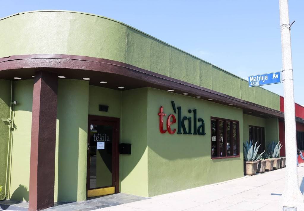 TeKila | restaurant | 13817 Ventura Blvd, Sherman Oaks, CA 91423, USA | 8189864623 OR +1 818-986-4623