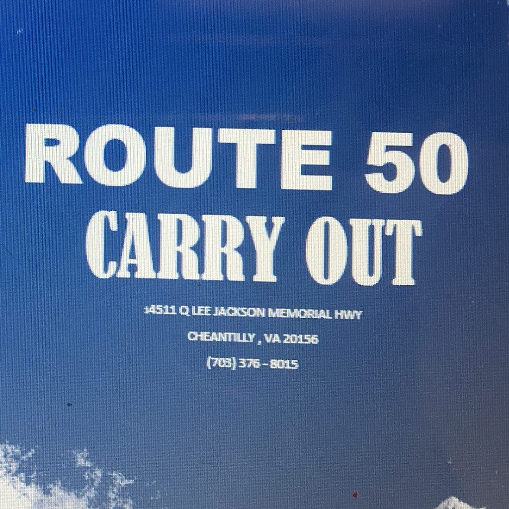 Route 50 Carry Out | restaurant | 14511 Lee Jackson Memorial Hwy STE Q, Chantilly, VA 20151, USA | 7033768015 OR +1 703-376-8015