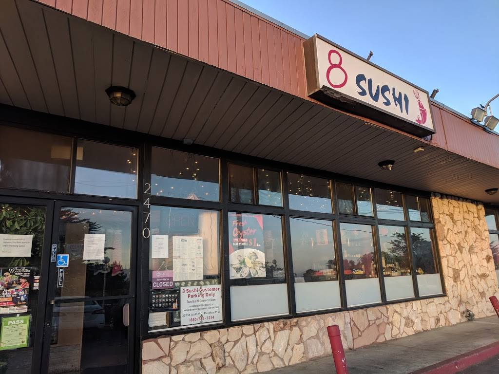 8 Sushi | restaurant | 2470 Skyline Blvd, Pacifica, CA 94044, USA | 6508988730 OR +1 650-898-8730
