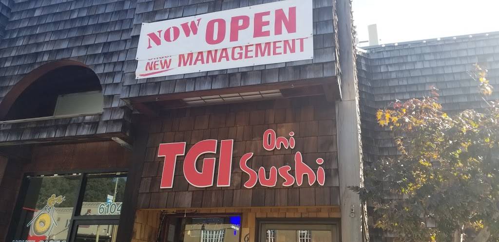 TGI Oni Sushi | restaurant | 6100 La Salle Ave, Oakland, CA 94611, USA | 5108797006 OR +1 510-879-7006