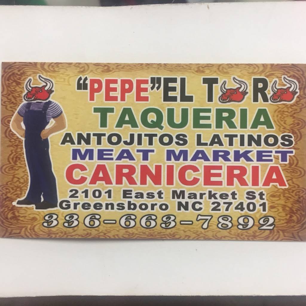 Pepe El Toro Taqueria | restaurant | 2101 E Market St, Greensboro, NC 27401, USA | 3366637892 OR +1 336-663-7892