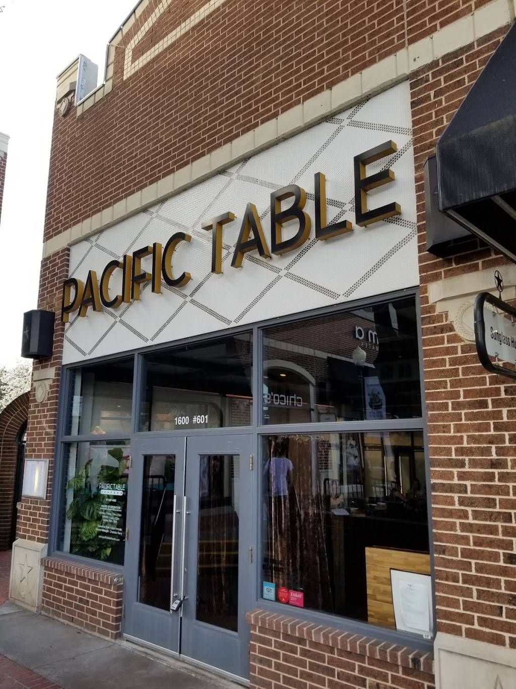 Pacific Table | restaurant | 1600 S University Dr #601, Fort Worth, TX 76107, USA | 8178879995 OR +1 817-887-9995