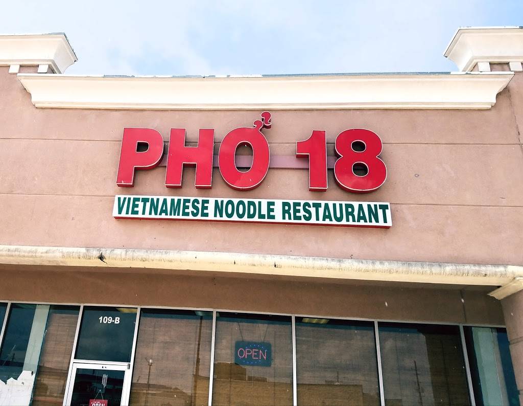 Pho 18 | restaurant | 17118 W Little York Rd Suite 109B, Houston, TX 77084, USA | 2818615752 OR +1 281-861-5752